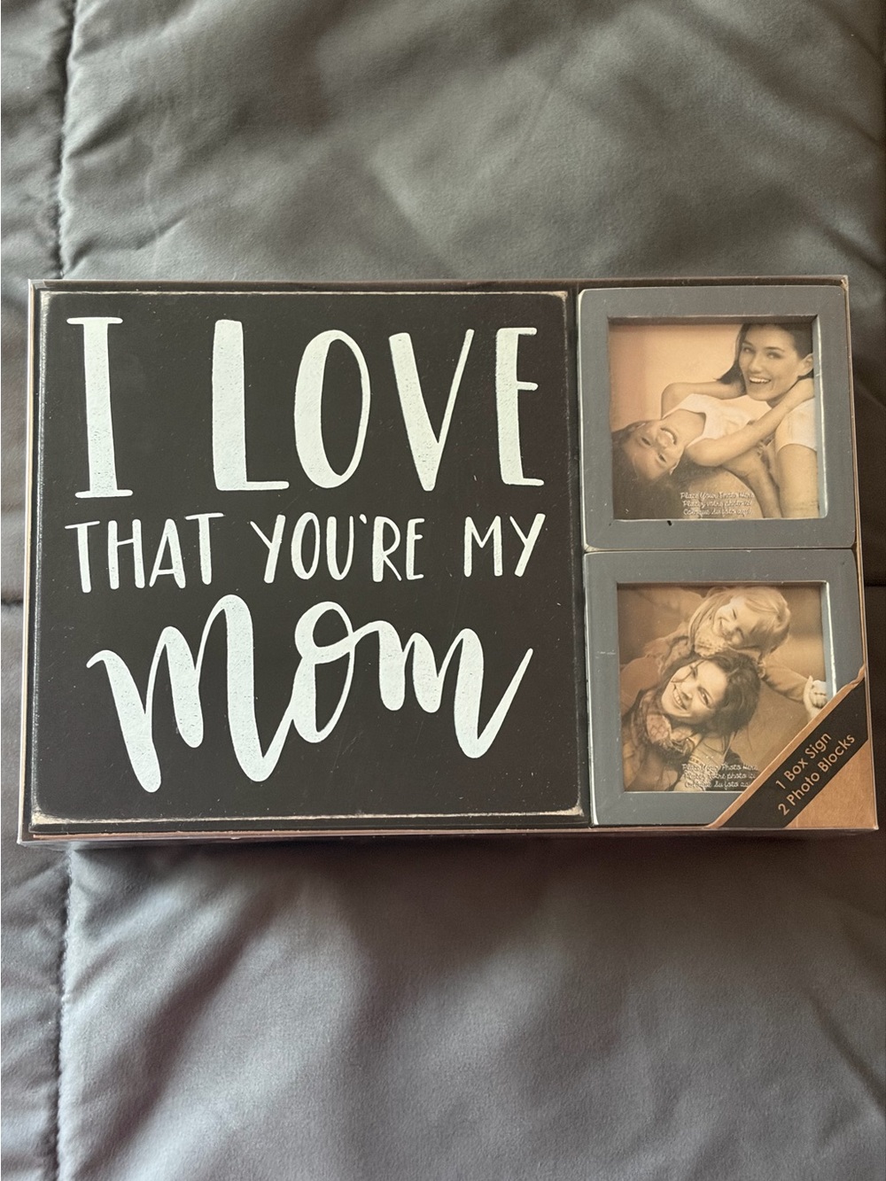 “I Love That You’re My Mom” Photo Frame Sign – Mother’s Day Gift – NWT